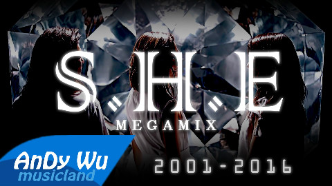 S_H_E_Megamix_(2001-2016)_十五周年终极混音