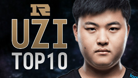 【UZI】TOP10 职业生涯前十操作