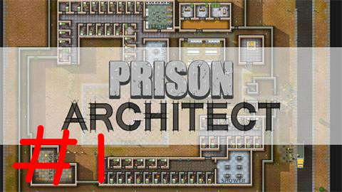 Prison Architect 1P 多灾多难