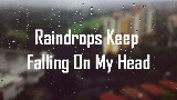 【Mr.mo】Raindrops Keep Falling On My Head