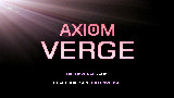 《毁灭边缘》Axiom Verge 100%速通 1:28:15