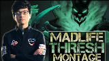 辅助之神Madlife最强锤石精彩集锦