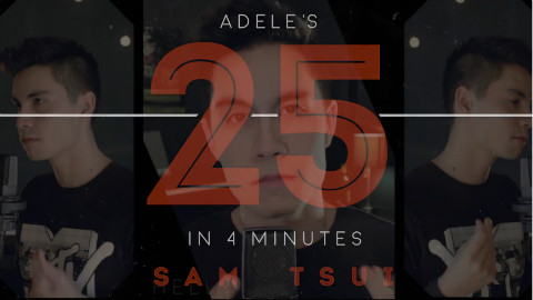 4分钟串烧翻唱Adele《25》11首歌曲-Sam Tsui