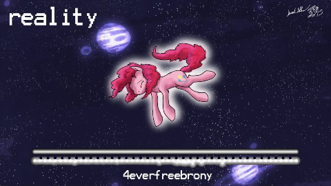 4EverfreeBrony - Reality