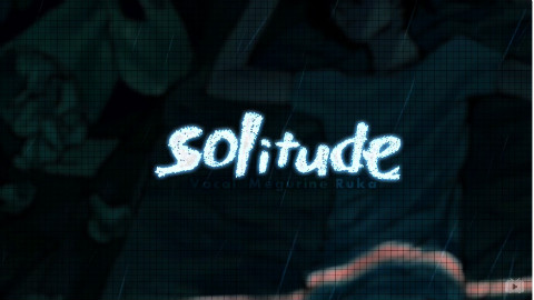 【网趴媚子】Solitude