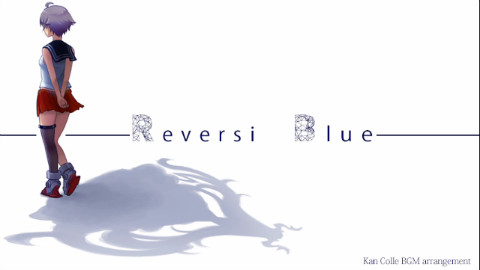 【舰colle arrange】Reversi Blue