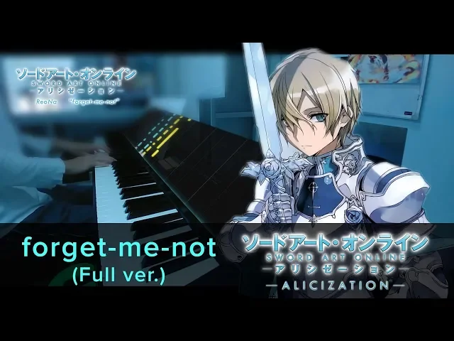Full Forget Me Not Feat Resister Sao Alicization Ed2 Piano Cover