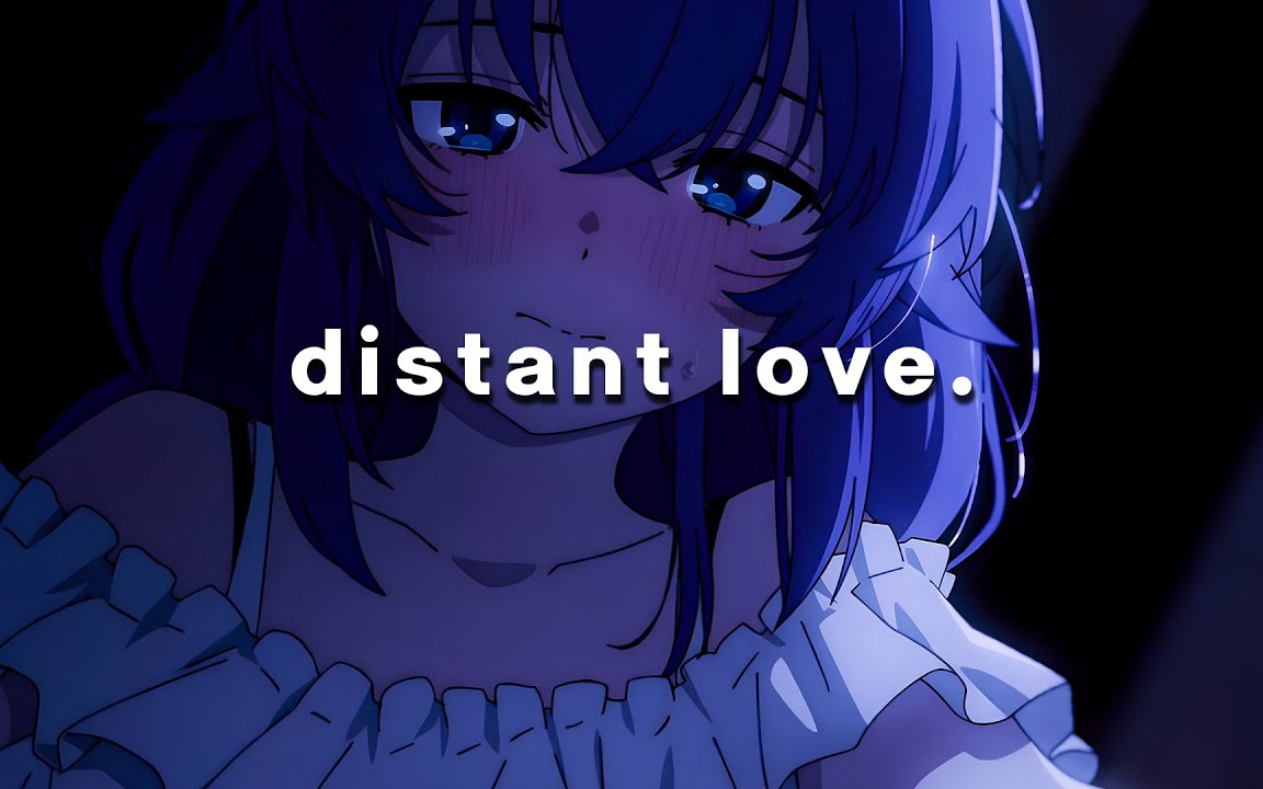 distant love.