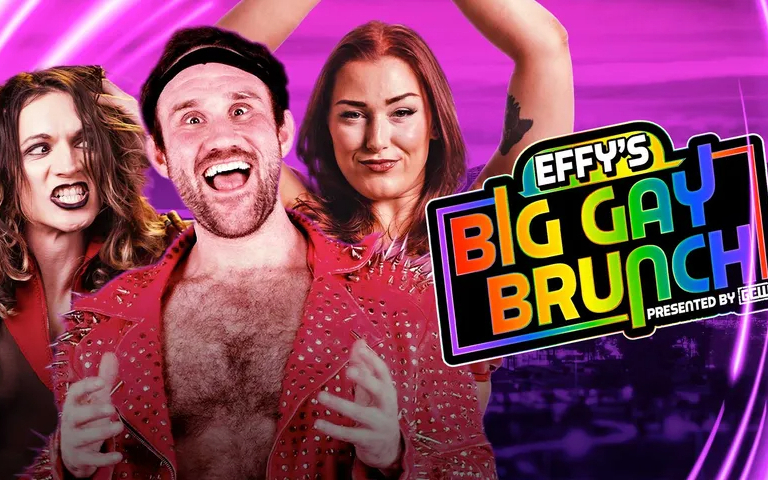 GCW Effy s Big Gay Brunch 11 2026.04.18