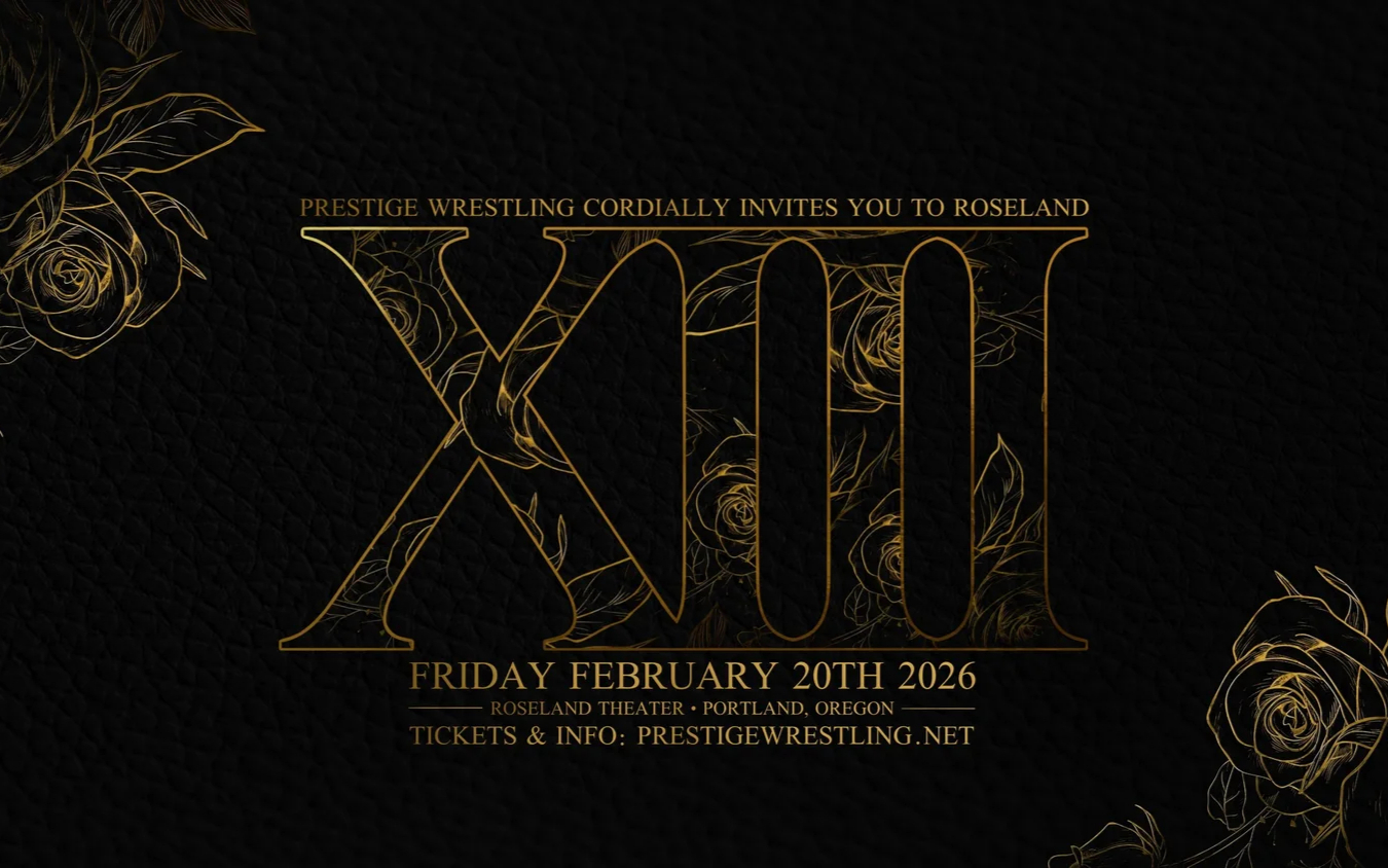 Prestige Roseland XIII: The End 2026.02.20