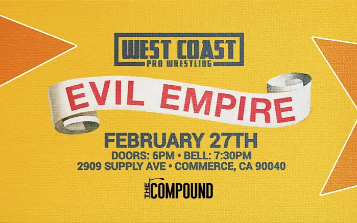 West Coast Pro Evil Empire 2026.02.27
