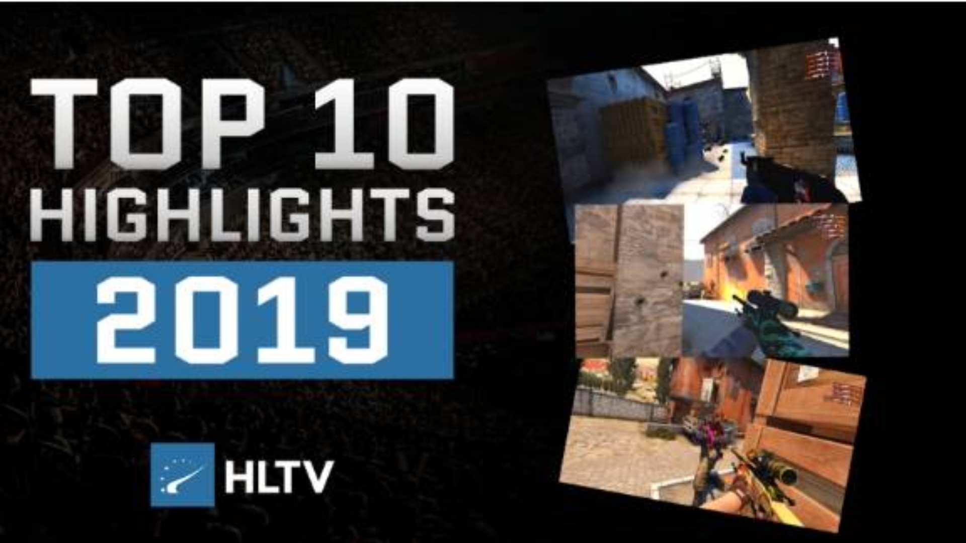 CS:GO 2019十大年度集锦