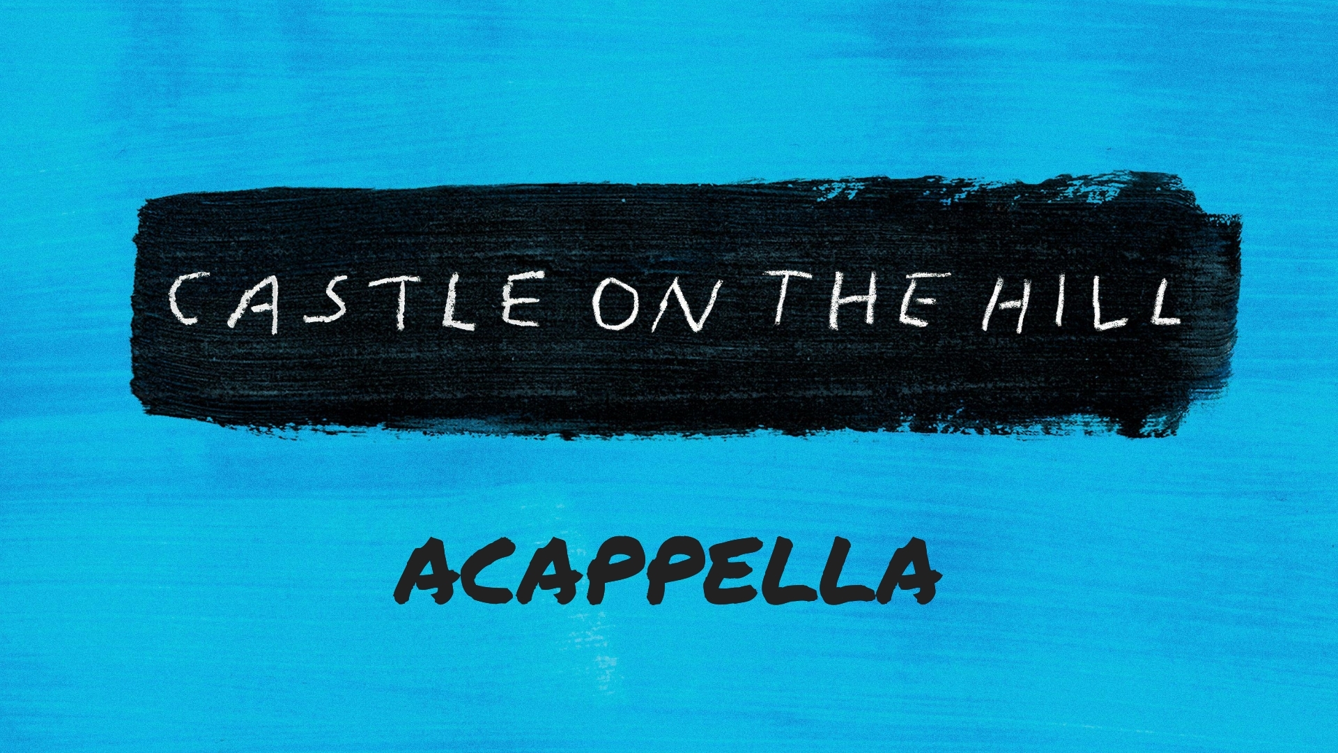 Acappella Goes Pop【Castle On The Hill(Cover)】