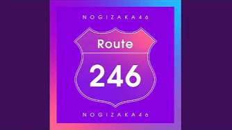 乃木坂46 Route 246 Full HD MV