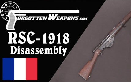 【被遗忘的武器/双语】RSC-1918 - 一战法国终极半自动步枪