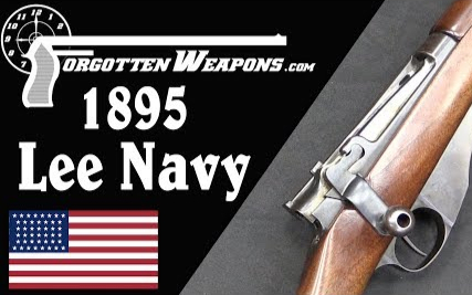 【被遗忘的武器/双语】6mm海军弹配直拉枪机 - M1895李氏海军步枪